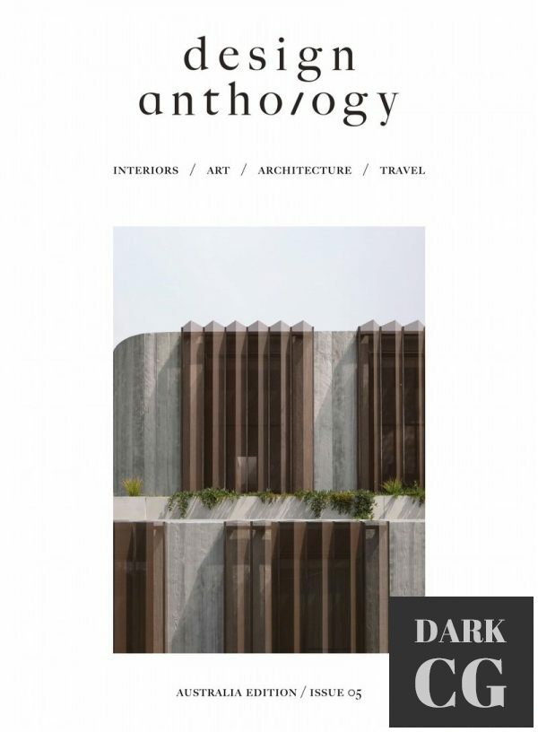 Design Anthology Australia Edition Issue 5 2021 PDF