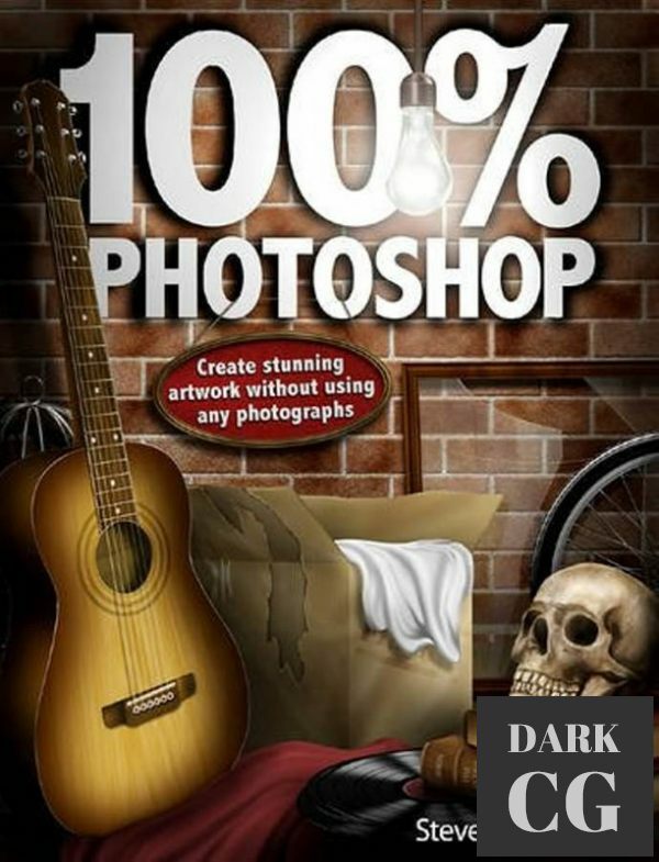 100 Photoshop Create stunning artwork without using any photographs