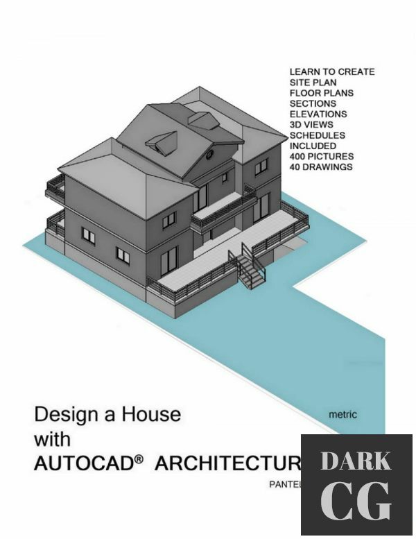 Desigh a House with AutoCAD Architecture 2021 (PDF, EPUB)