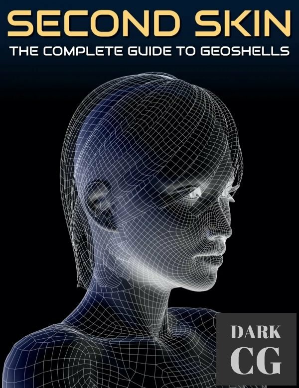 Second Skin The Complete Guide to Geoshells