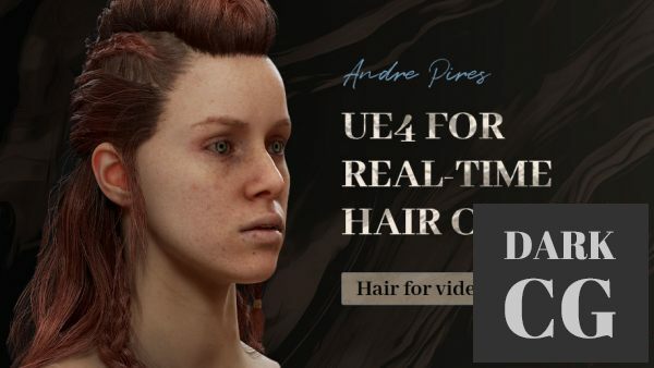 UE4 for Real Time Hair Course