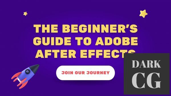 The Beginner s Guide to Adobe After Effects