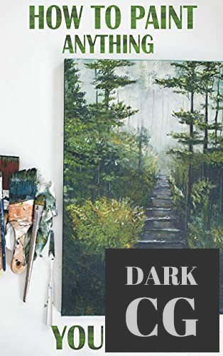 How To Paint Anything You Love (EPUB)