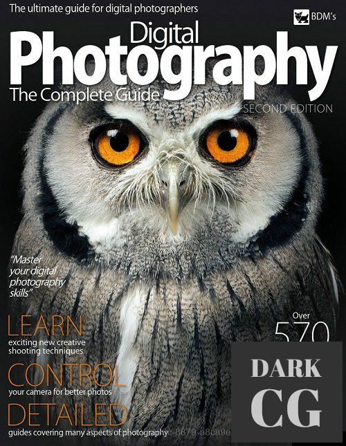 Digital Photography The Complete Guide – Second Edition 2018 (True PDF)