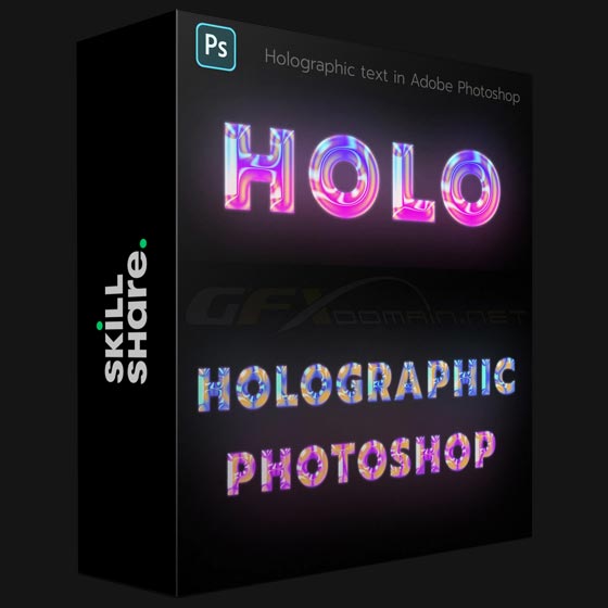 Skillshare Holographic text in Adobe Photoshop