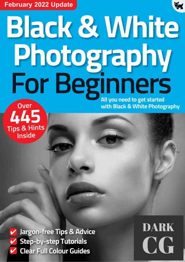 Black & White Photography For Beginners – 9th Edition 2021 (PDF)