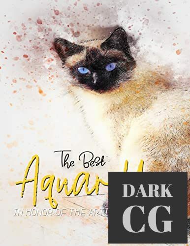 The Best Aquarelle In Honor Of The Artist's Dream (EPUB)