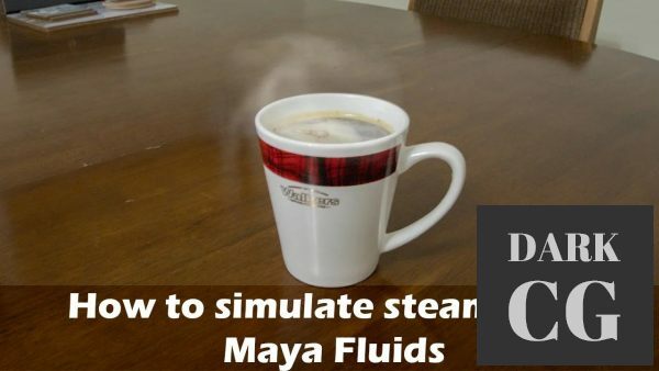 How to simulate steam with Maya Fluids