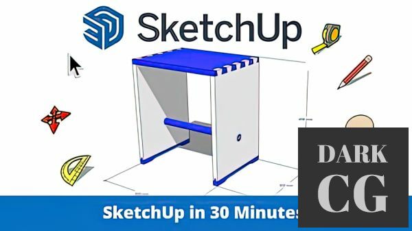 SketchUp in 30 Minutes Build your own furniture directly in 3D
