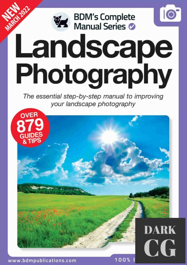 The Complete Landscape Photography Manual – 13th Edition 2022 (PDF)