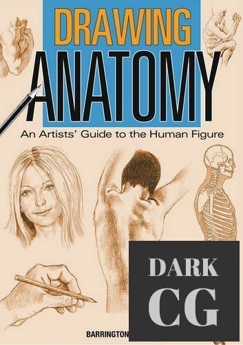 Drawing Anatomy – An Artist's Guide to the Human Figure by Barrington Barber (EPUB)