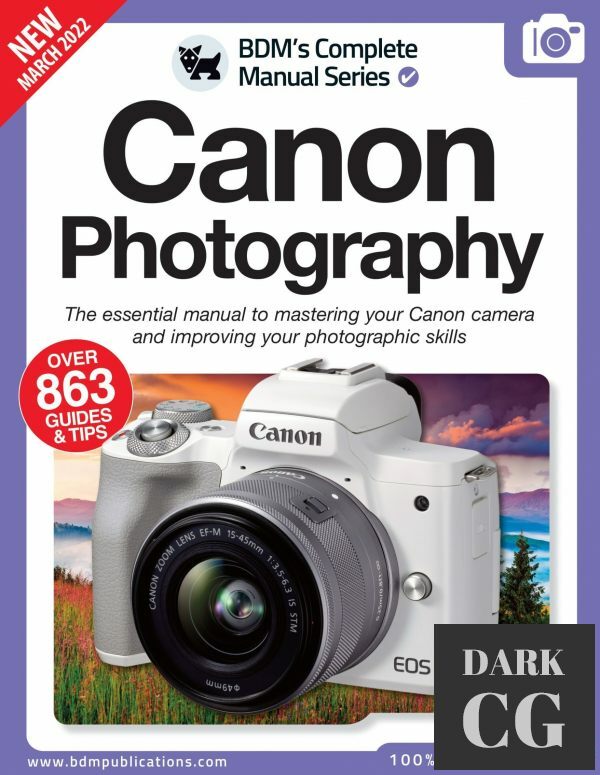 The Complete Canon Photography Manual – 13th Edition 2022 (PDF)