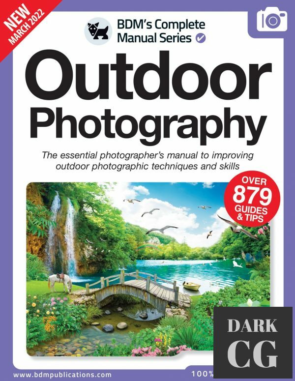 The Complete Outdoor Photography Manual – 13th Edition 2022 (PDF)