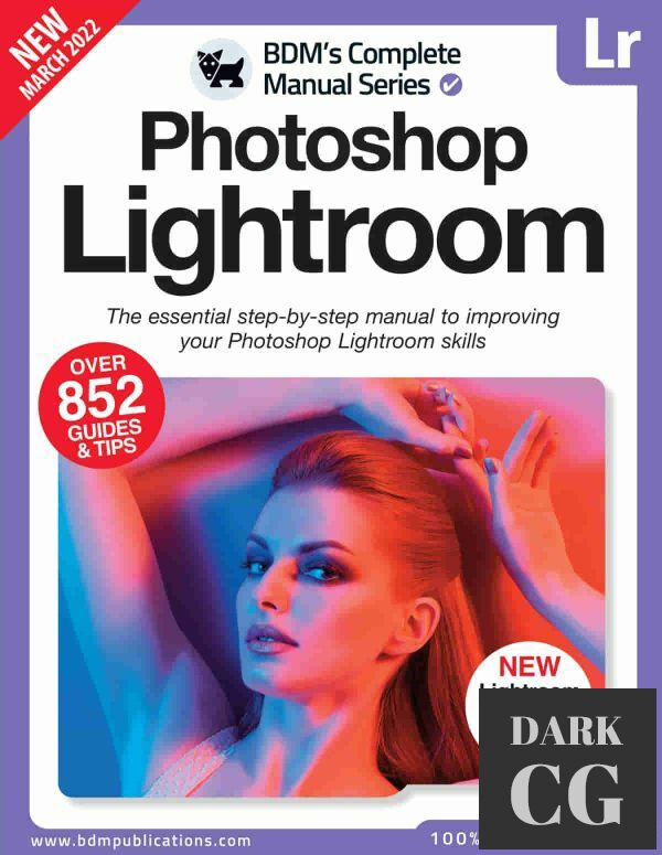 The Complete Photoshop Lightroom Manual – 13th Edition, 2022 (PDF)