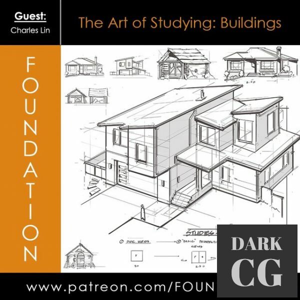 Foundation Patreon The Art of Studying Buildings with Charles Lin