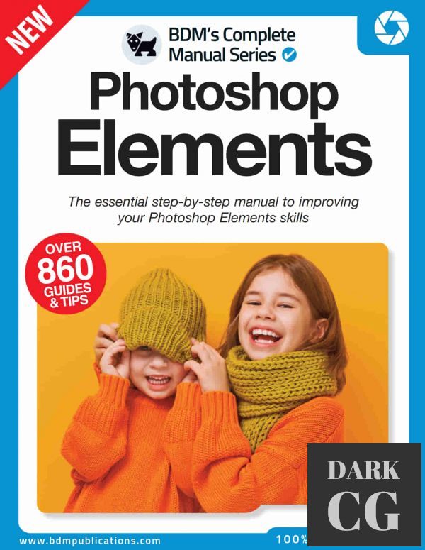 Photoshop Elements The Complete Manual – Issue 01, 2022 (True PDF)