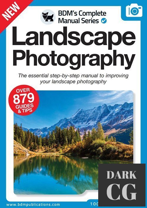 Landscape Photography The Complete Manual – 13th Edition 2022 (True PDF)