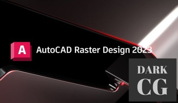 Autodesk AutoCAD Raster Design 2023 Win x64