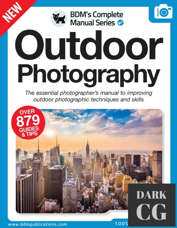 The Complete Outdoor Photography Manual – 12th Edition 2022 (True PDF)