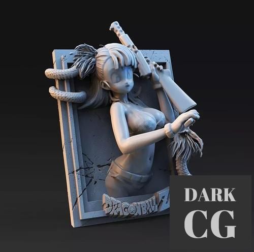 Bulma - Dragon Ball Z – 3D Print