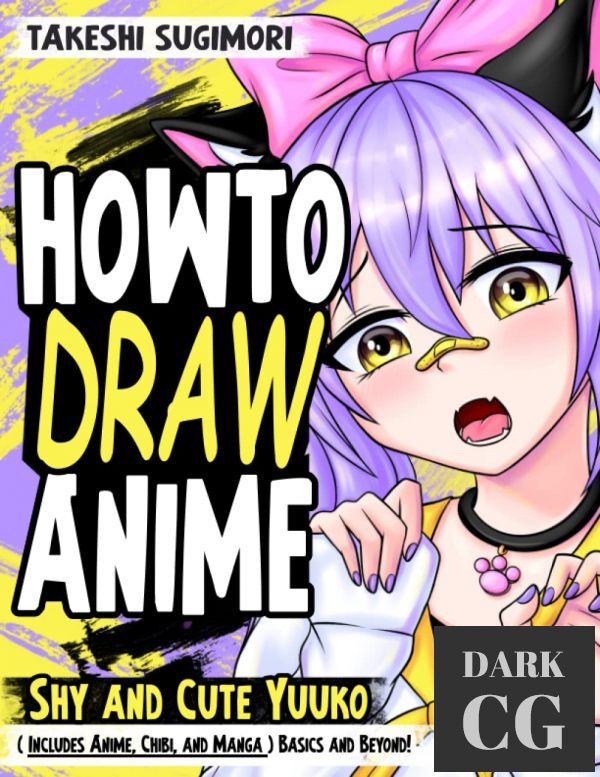 How To Draw Anime Shy and cute Yuuko (Includes Anime, Chibi, and Manga) Basics and Beyond! (PDF)