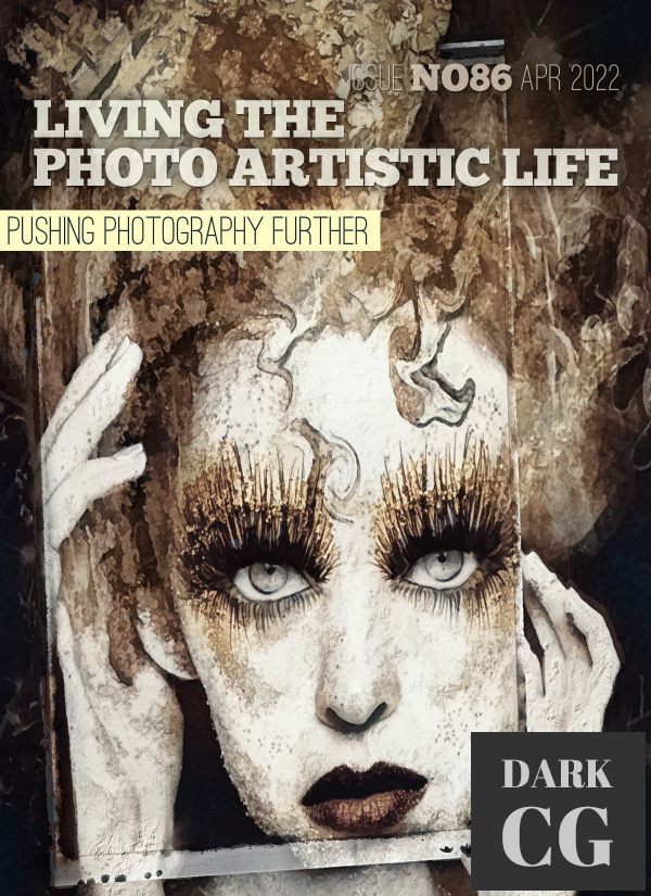 Living The Photo Artistic Life – April 2022 (True PDF)