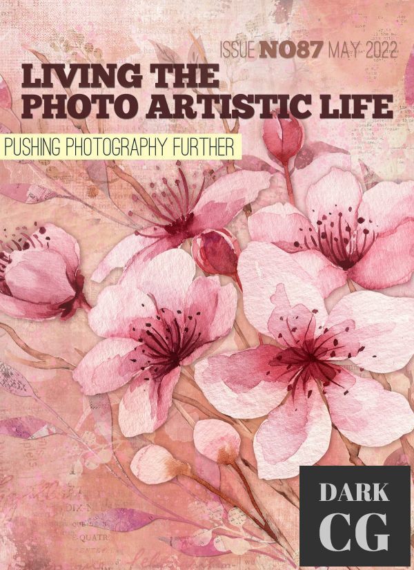 Living The Photo Artistic Life – May 2022 (True PDF)