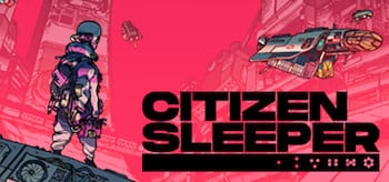 Citizen Sleeper (2022)