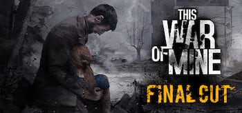 This War of Mine 6.0.8 (42521)