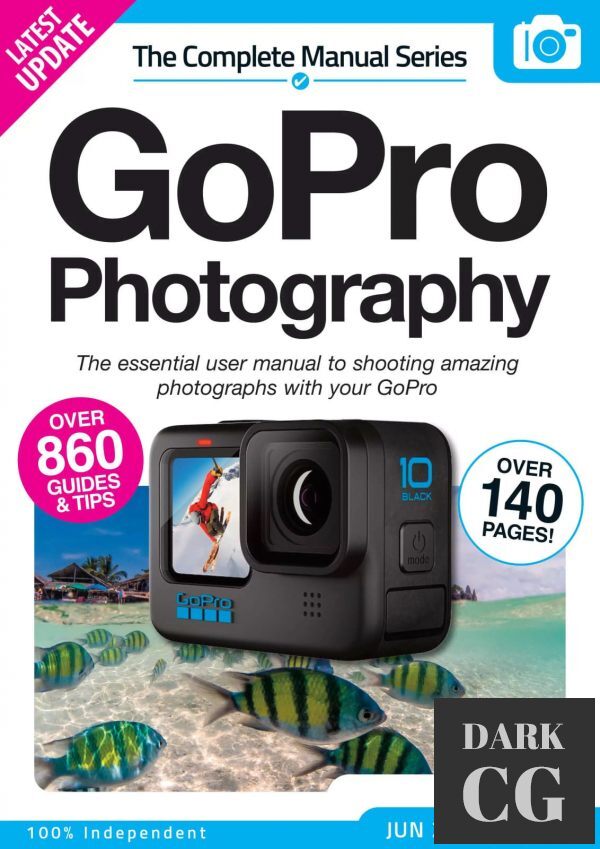 The Complete GoPro Photography Manual – 14th Edition, 2022 (PDF)