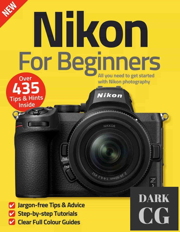 Nikon For Beginners – 11th Edition 2022 (PDF)
