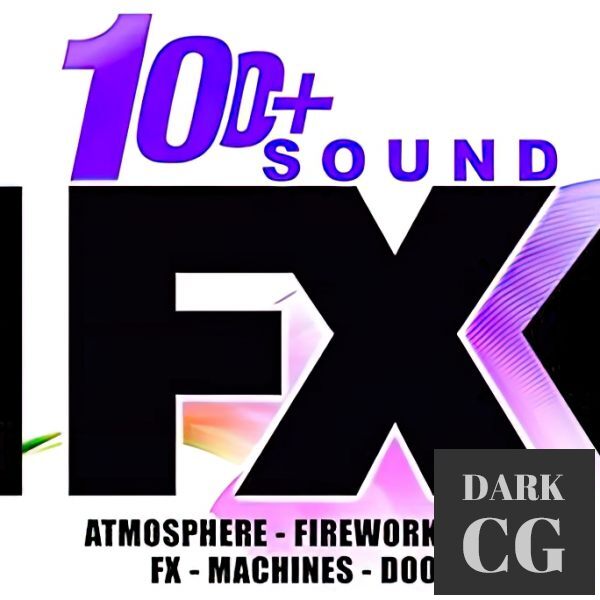 FXStudio - 100 Sound FX (Atmosphere Fireworks Gun Fx Machines Doors)