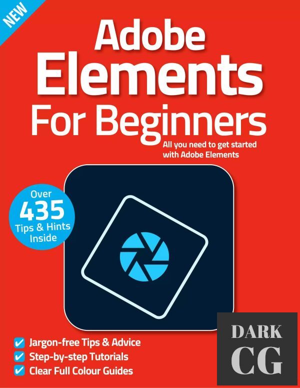 Adobe Elements For Beginners – 11th Edition, 2022 (PDF)