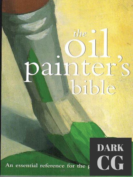 Oil Painter's Bible – An Essential Reference for the Practicing Artist (EPUB)