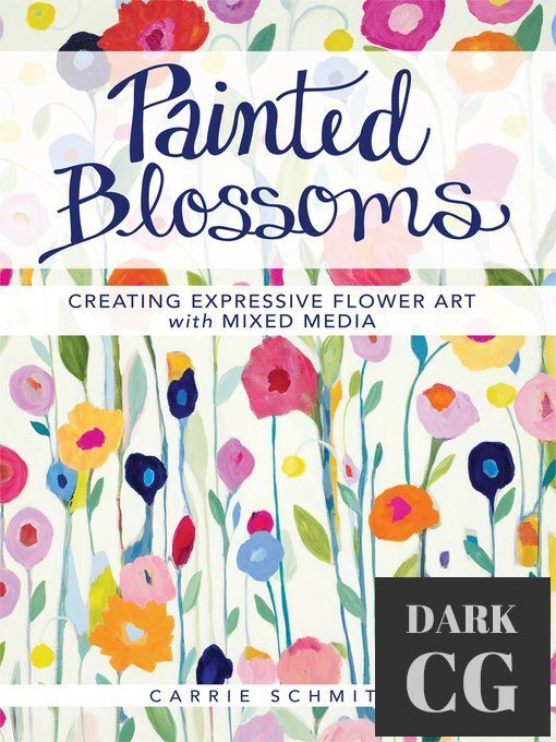 Painted Blossoms – Creating Expressive Flower Art with Mixed Media (True EPUB)