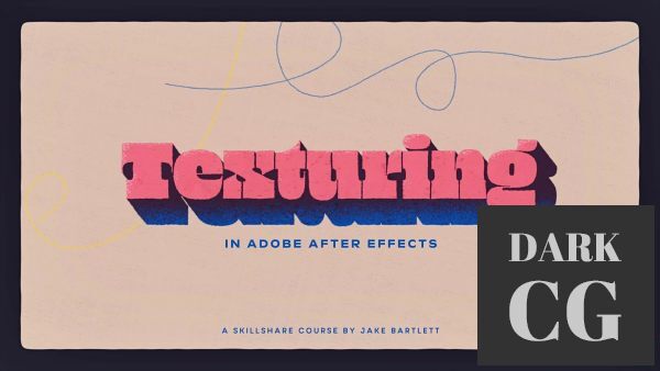 Skillshare Texturing in Adobe After Effects