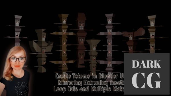 Skillshare –  Create Totems in Blender Using Mirroring Extruding Insetting Loop Cuts and Multiple Materials