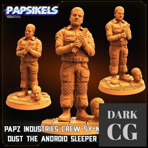 3D Model Papz Industries Crew SY N T3 T1 C Dust the Android Agent 3D Print