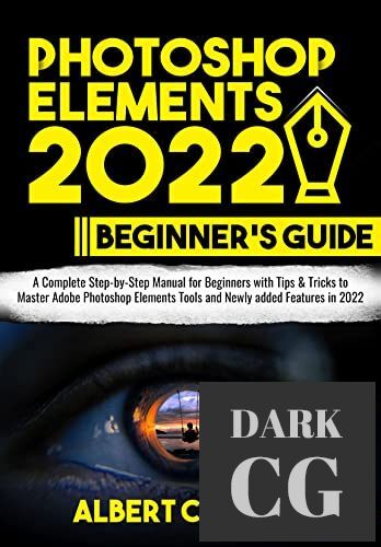 Photoshop Elements 2022 Beginner's Guide (PDF, EPUB)