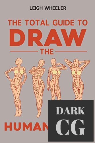 The Total Guide to Draw the Human Body (EPUB)