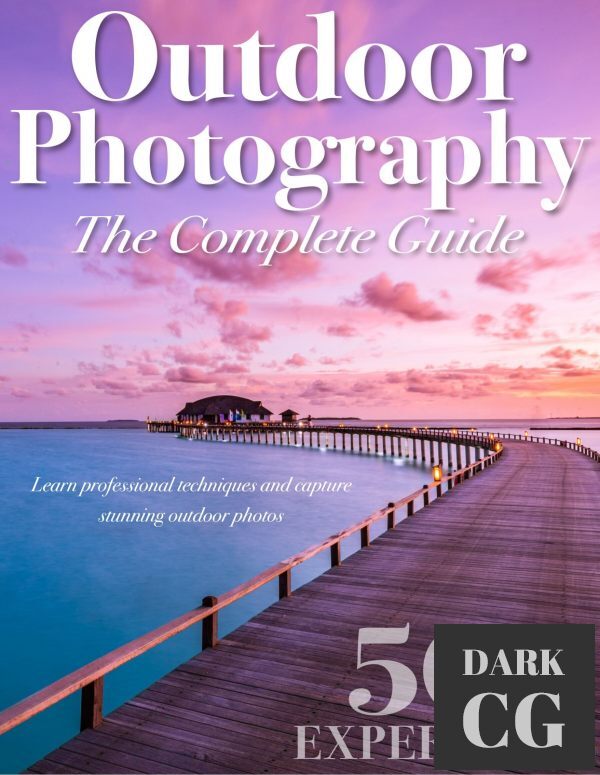 Outdoor Photography The Complete Guide – 15th Edition, 2022 (PDF)