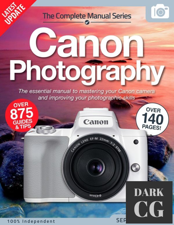 The Complete Canon Photography Manual – 15th Edition, 2022 (PDF)