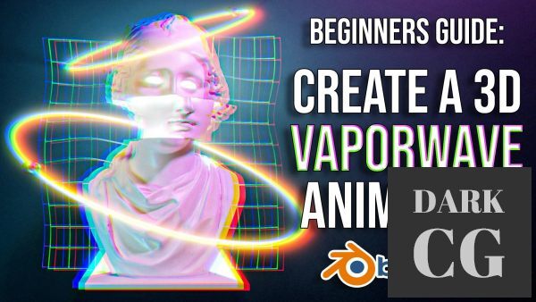 Skillshare – Blender 3D for Beginners: Create a 3D Vaporwave Animation