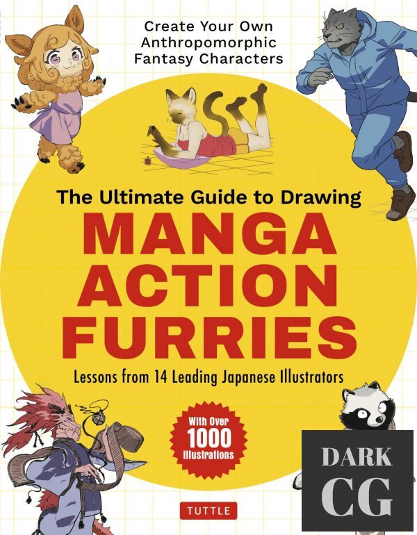 The Ultimate Guide to Drawing Manga Action Furries (With Over 1,000 Illustrations) – PDF