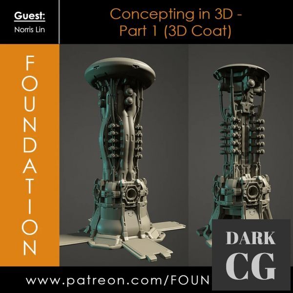 Gumroad – Foundation Patreon – Concepting in 3D: Part 1 (3DCoat) with Norris Lin