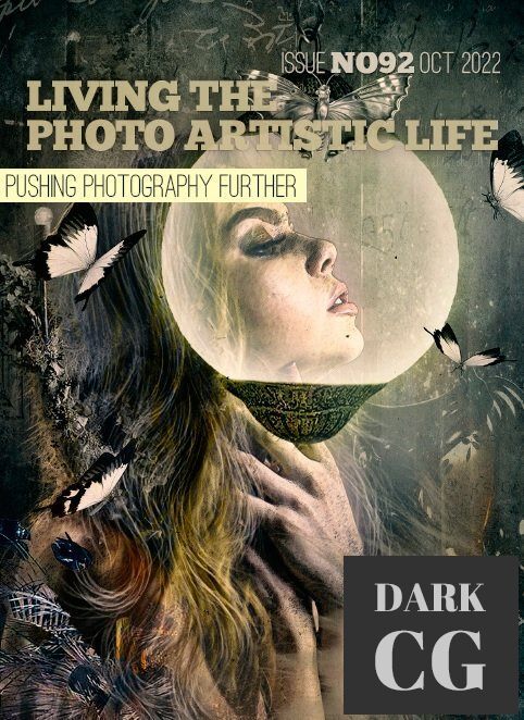 Living The Photo Artistic Life – Issue 92, October 2022 (True PDF)